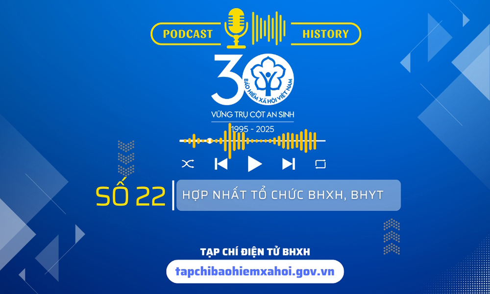 Hợp nhất tổ chức BHXH, BHYT